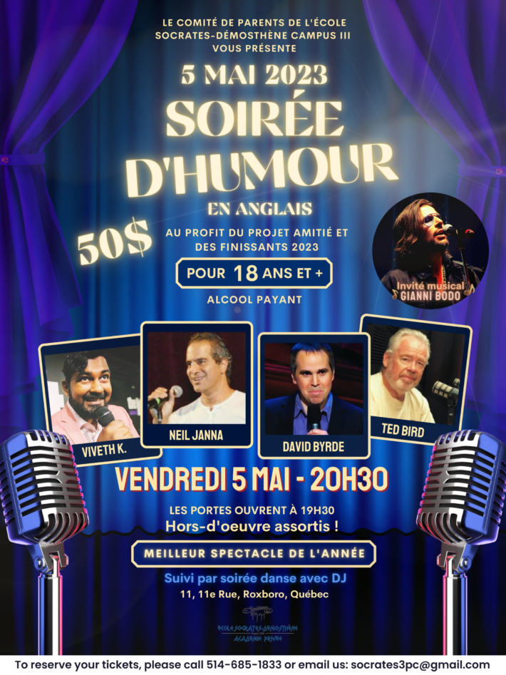 To reserve your tickets, please call 514-685-1833 or email us socrates3pc@gmail.com